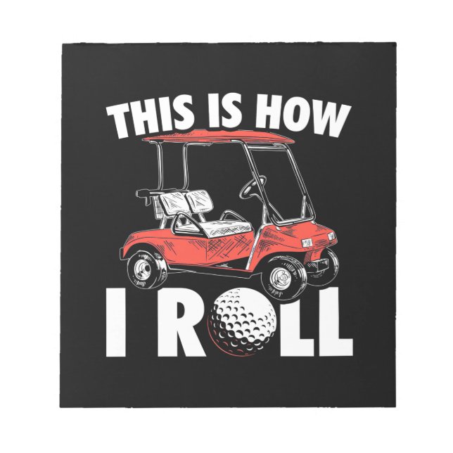 This Is How Golfer Roll Notepad (Front)