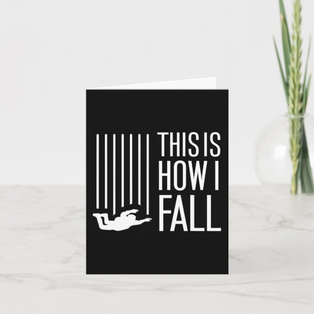 This Is How I Fall Skydiving Free Fall Skydiver Pa Card (Front)
