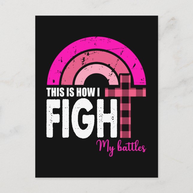 This Is How I Fight My Battles Breast Cancer Gift  Postcard (Front)