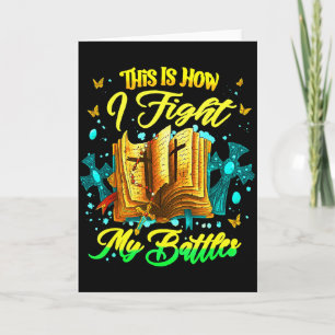 This Is How I Fight My Battles Inspirational Chris Card