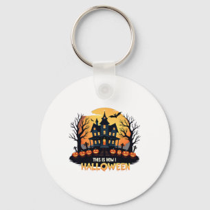 This Is How I Halloween Funny Halloween Key Ring