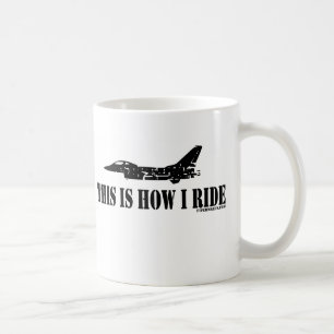 This Is How I Ride Fighter Jet Mug