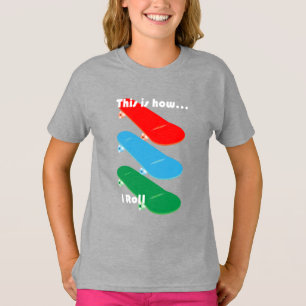 This is how I role Design - Girls' Basic T-Shirt