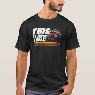 This Is How I Roll Beach Buggy Dunes Buggies T-Shirt
