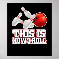 This Is How I Roll Bowling Bowler Funny Gift