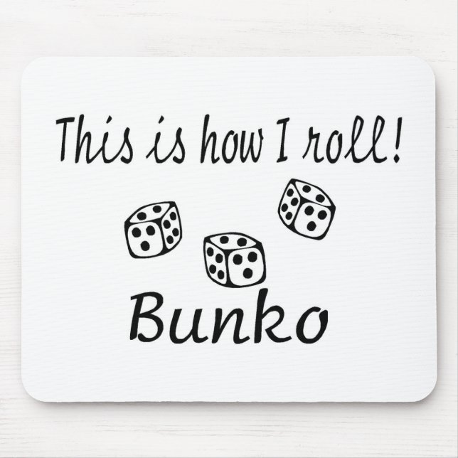 This Is How I Roll Bunko Mouse Pad (Front)