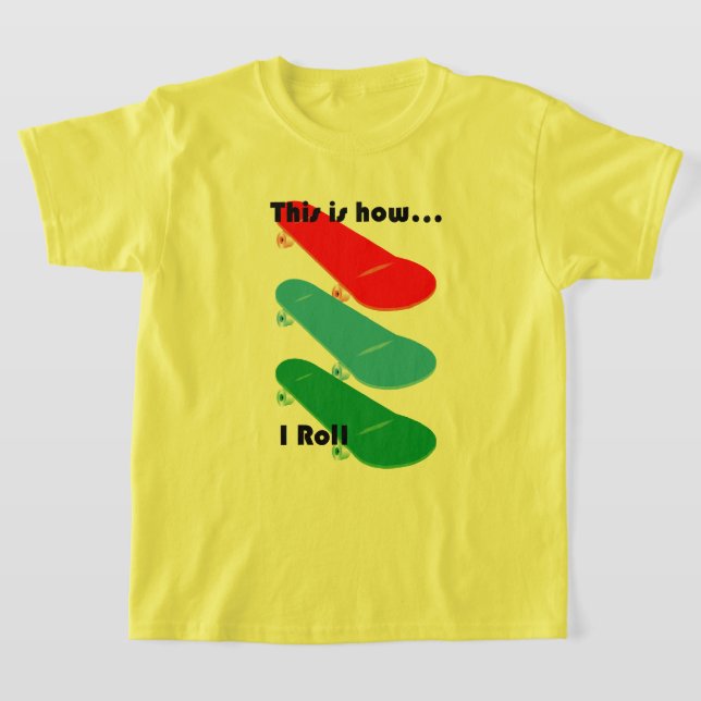 This is how I roll Design - Girls' Basic T-Shirt (Laydown)