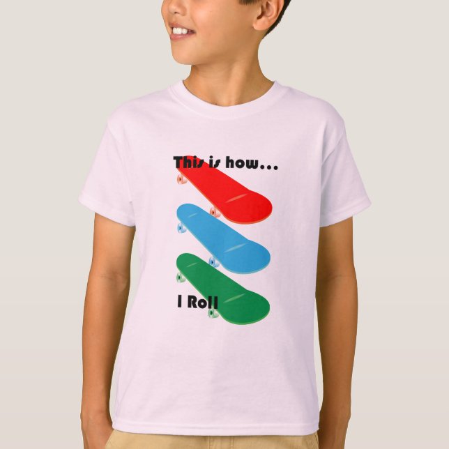 This is how I roll Design - Kids' Basic T-Shirt (Front)
