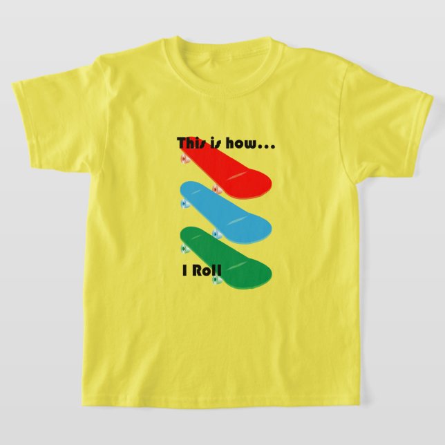 This is how I roll Design - Kids' Basic T-Shirt (Laydown)