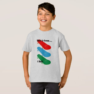 This is how I roll Design - Kids' Basic T-Shirt