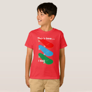 This is how I roll Design - Kids' Hanes TAGLESS® T T-Shirt