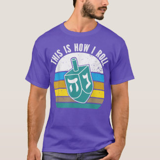 This Is How I Roll Dreidel Hanukkah Retro Vintage  T-Shirt