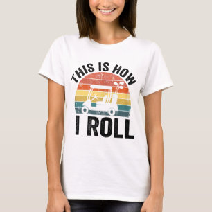 This Is How I Roll Funny Golf T-Shirt