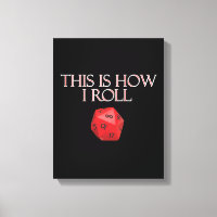 This Is How I Roll Funny RPG Dice