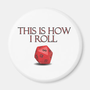 This Is How I Roll Funny RPG Dice Magnet