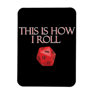 This Is How I Roll Funny RPG Dice Magnet