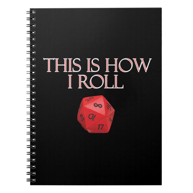 This Is How I Roll Funny RPG Dice Notebook (Front)