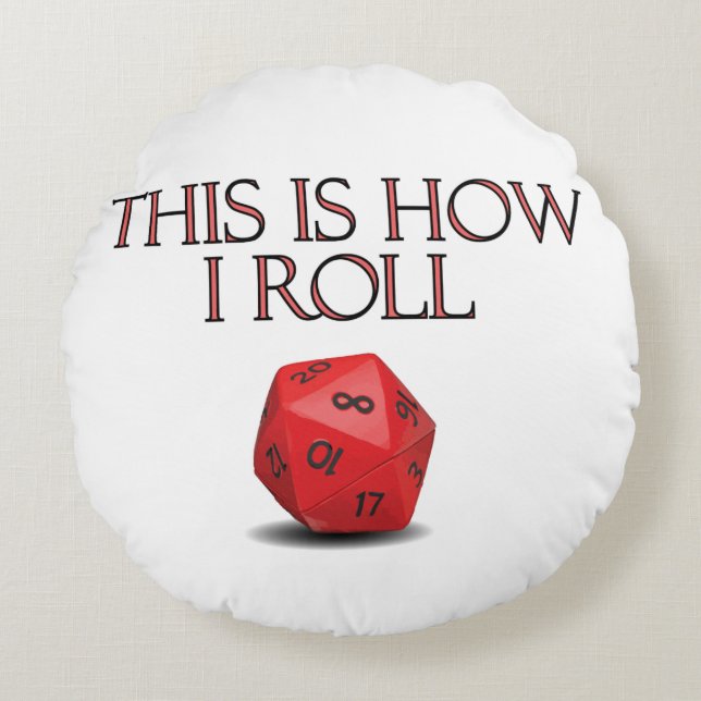 This Is How I Roll Funny RPG Dice Round Cushion (Front)