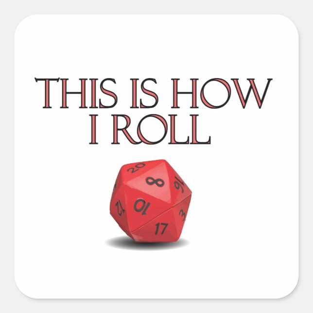 This Is How I Roll Funny RPG Dice Square Sticker (Front)