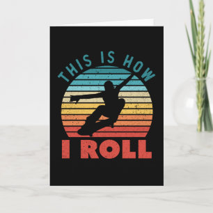 This is how I Roll Funny Skateboarding Card