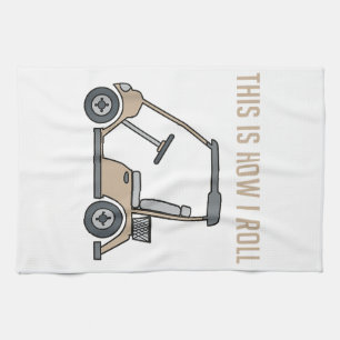 This is How I Roll Golf Cart Funny Golfers Tea Towel