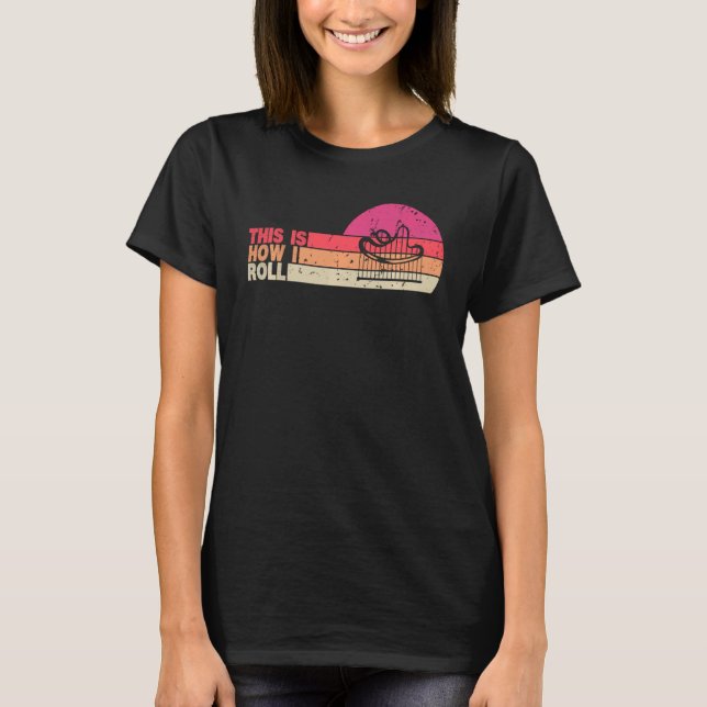 This Is How I Roll Golf Roller Coaster Funny Retro T-Shirt (Front)