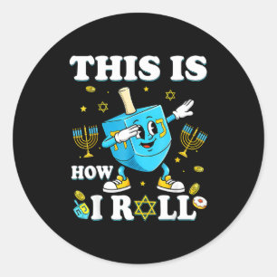 This Is How I Roll Hanukkah Dreidel Chanukah Jewis Classic Round Sticker