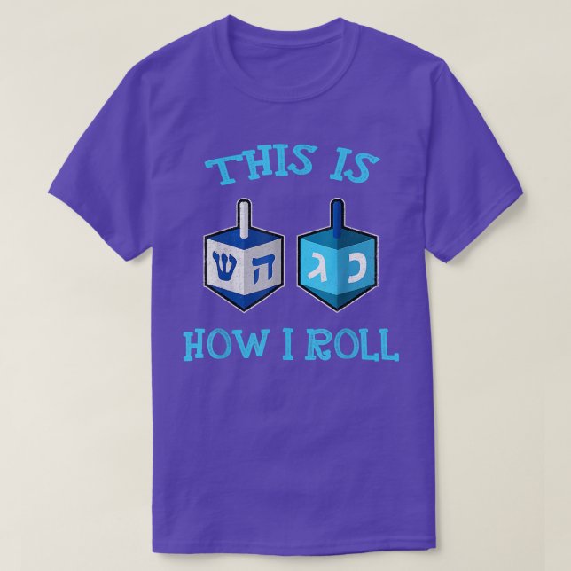 This Is How I Roll Hanukkah Dreidels Champion Game T-Shirt (Design Front)