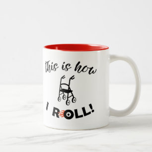 This Is How I Roll /"If dust ain't flying..." Two-Tone Coffee Mug