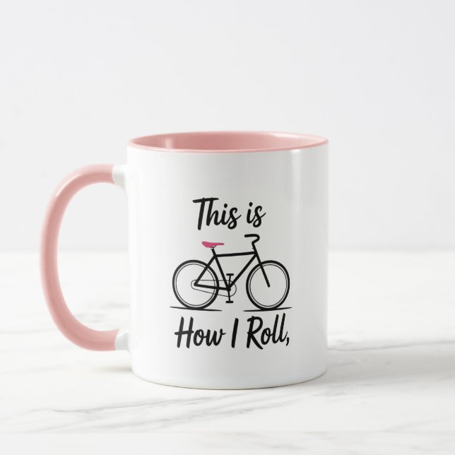 This Is How I Roll Mug (Left)