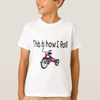 This Is How I Roll (Red Tricycle) T-Shirt