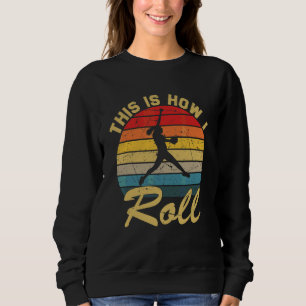 This Is How I Roll Retro Softball Girls Sweatshirt