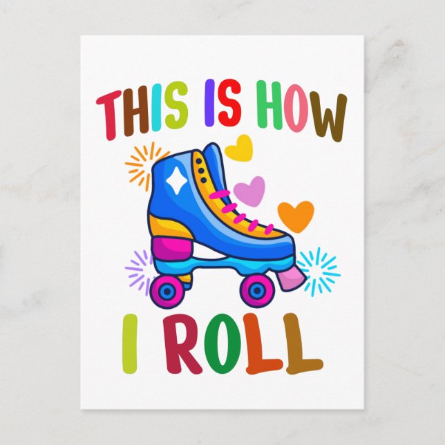 This Is How I Roll - Roller Skating    Postcard (Front)
