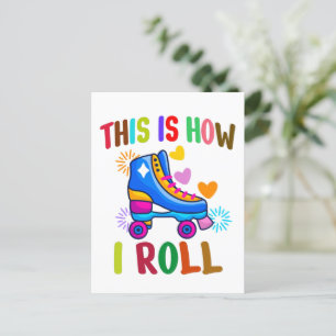 This Is How I Roll - Roller Skating Postcard