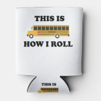 This Is How I Roll School Bus Driver Funny Quote