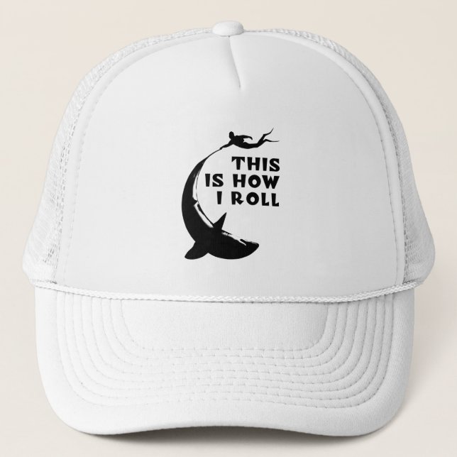 This Is How I Roll - Scuba Diving With Shark Trucker Hat (Front)