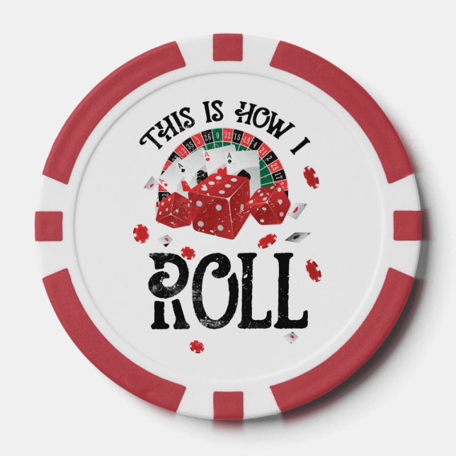 This is how I roll Shirt black Poker Chips (Front)