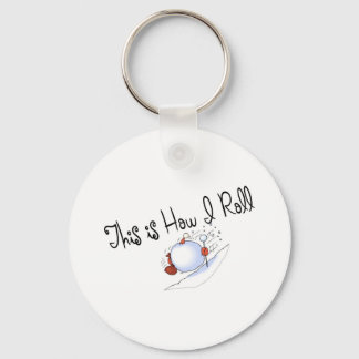 This Is How I Roll Snowball Key Ring