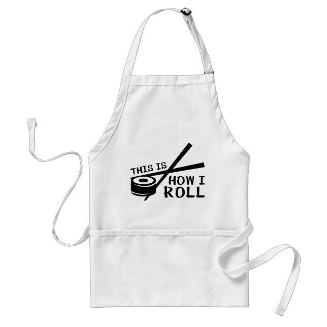 This Is How I Roll Standard Apron (Front)