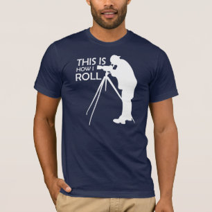 This Is How I Roll Take Photographs T-Shirt