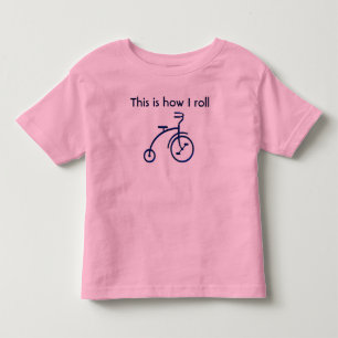 This is how I roll Toddler T-Shirt