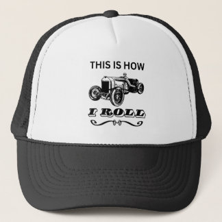 This Is How I Roll Trucker Hat
