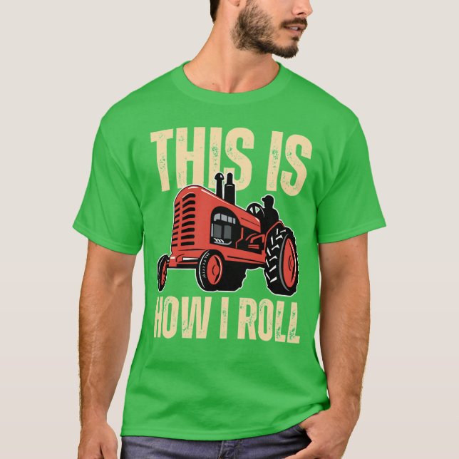 This is How I Roll - unique T-Shirt (Front)