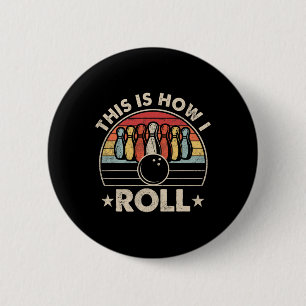 This Is How I Roll Vintage Retro Bowling Team Suns 6 Cm Round Badge