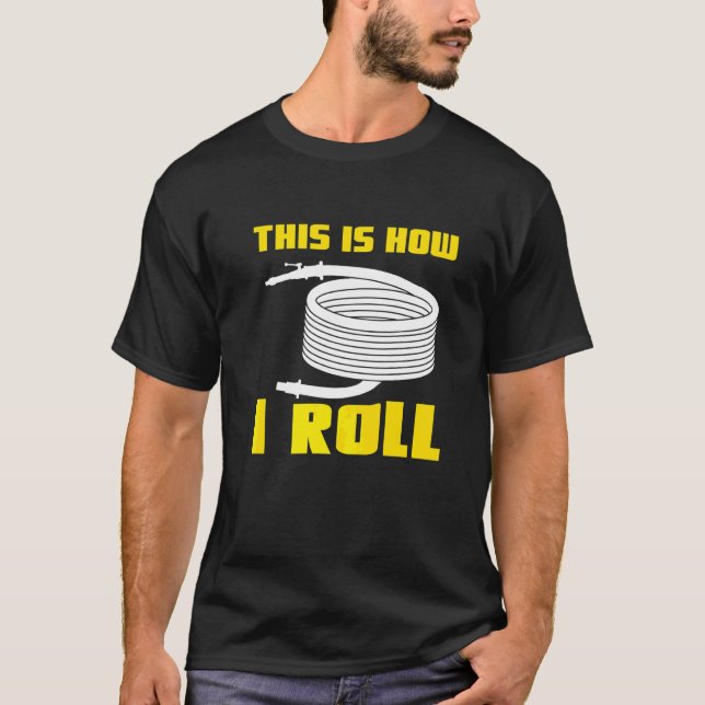 This Is How I Roll  Volunteer Firefighter Fireman T-Shirt (Front)