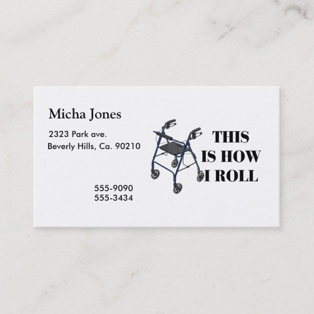 This Is How I Roll Walker Business Card (Front)