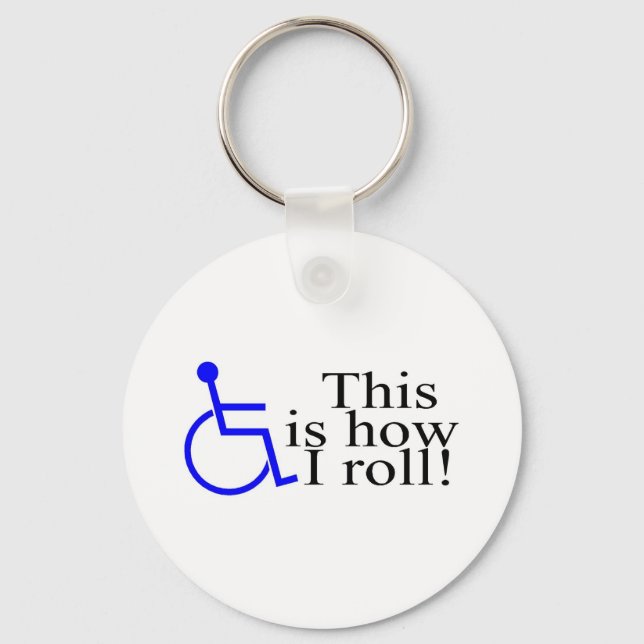 This Is How I Roll Wheelchair Key Ring (Front)