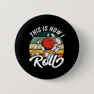 This Is How I Roll Womens Kids Boys Retro Funny Bo 6 Cm Round Badge