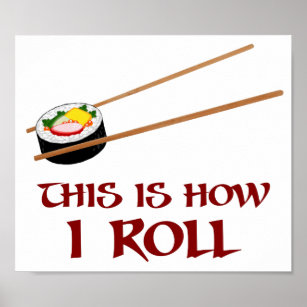 This Is How I Sushi Roll Poster