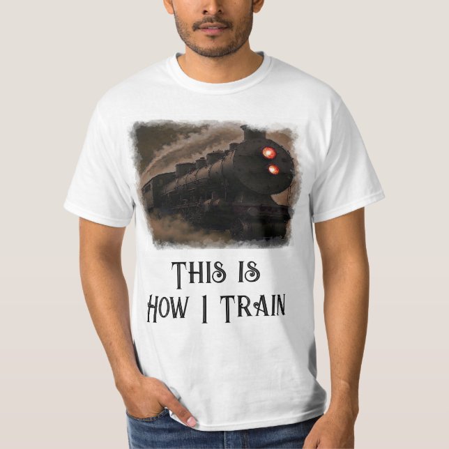 This is How I Train Fun T-Shirt (Front)